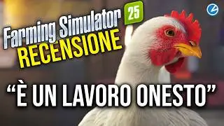 Farming Simulator 25 Recensione: un realismo che d&agrave; soddisfazione!