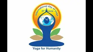 International Day of Yoga 2022 Theme: Yoga for humanity
