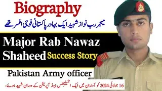 Biography of Major Rab Nawaz Shaheed 😭 | Pakistan Army officer | Defence | MilitaryHero | Patriotism