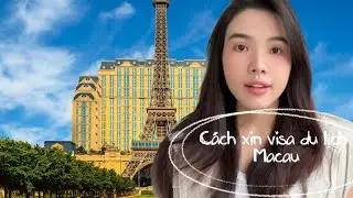 Simple Guide to Applying for a Macau Visa
