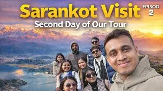 Exploring Sarankot, Pokhara | Breathtaking Himalayan Sunrise & Lakes
