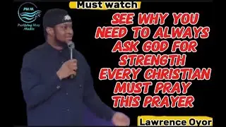 Every christian must always pray for strength in their Christian journey