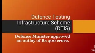 Defence Testing Infrastructure Scheme (DTIS)