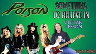 Как сыграть песню Something To Believe In группы Poison &mdash; урок игры на гитаре от CC Deville