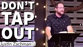 DON'T TAP OUT | JAMES 1: 13-15 | CALVARY CHAPEL TREASURE VALLEY | JUSTIN ZACHMAN
