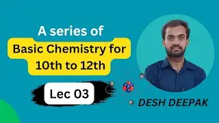 Lec 03 How to find subatomic particles in Ion।। DDSir 2025