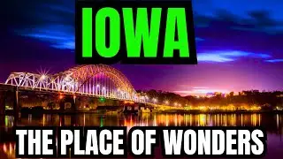 Top Places to Visit in Iowa | Unveiling Iowa's Best-Kept Secrets!