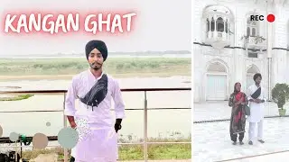 Day 8 | Kangan ghat | vlog #9