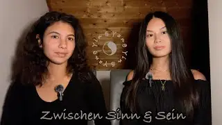 Zwischen Sinn & Sein | Yin & Yang Folge #8