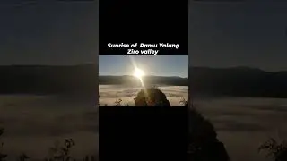 #zirovalley #zirosunrise #pamuyalang