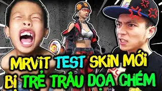 [FREE FIRE] MRVIT BỊ TRẺ TR&Acirc;U HẸN GẶP MẶT CH&Eacute;M CHẾT* CHƠI SỚM TRANG PHỤC VŨ ĐIỆU B&Ugrave;NG NỔ CHƯA RA MẮT