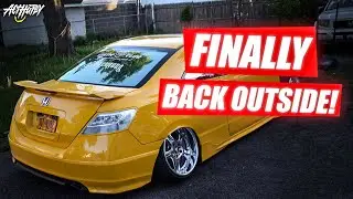 CIVIC FINALLY BACK OUTSIDE!