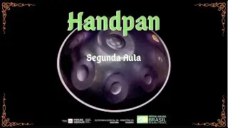 Aprenda a tocar HANDPAN (segunda aula)