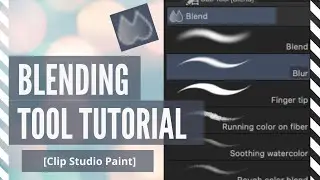 Blending Tool Tutorial [Clip Studio Paint]