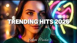 Top Hits 2026 ~ Trending Music 2026 🎶 Spotify Hits 2026 ~ Top Songs 2026 🎧