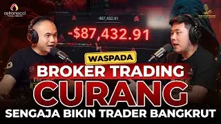 BONGKAR FAKTA!! DUGAAN BROKER CURANG yang bikin banyak orang bangkrut