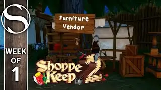 #1 Week Of - Shoppe Keep 2 - Shoppe Keep 2 Gameplay