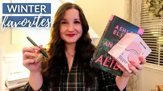 Winter Favorites: Things I'm Loving Right Now