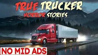 8 True Haunted Trucker Stories For Sleep | 🛑 NO MID ADS | Told Calmly With Rain Sound