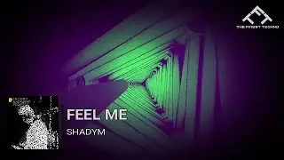 Shadym - Feel Me [Original Mix] [Eclipse Recordings]