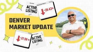 Denver Real Estate Market Update