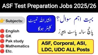 ASF Corporal, ASI, LDC, UDC ALL Posts Past Papers Questions | ASF Test Preparation All Posts 2025/26