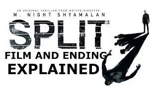 SPLIT film and ending - EXPLAINED
