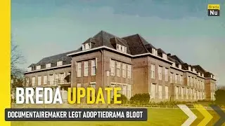 Documentairemaker legt adoptiedrama bloot | Breda Update