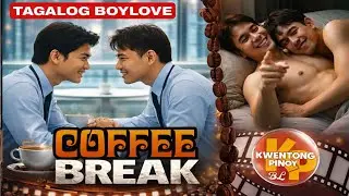 COFFEE BREAK |FULL EPISODE | KWENTONG PINOY BL STORIES 