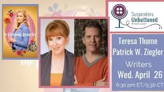 Writers Teresa Thome &  Patrick W. Ziegler join us