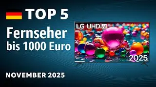 TOP&mdash;5. Beste Fernseher bis 1000 Euro. Test & Vergleich November 2025