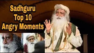 Sadhguru's Top 10 Angry Moments : Sadhguru at his Witty Best