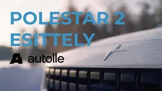 Polestar2 autoesittely | S&auml;hk&ouml;automies Erno | Autolle.com