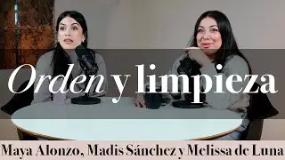 Orden y limpieza - Madis Sánchez y Melissa de Luna #expuestas