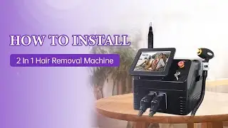 How to Install 2-In-1 Picosecond 808 Diode Laser Hair Removal Machine | Model: HR-AS64