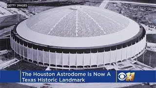 Houston Astrodome Gets Texas Historic Landmark Designation