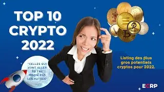 TOP 10 Crypto pour 2022! 🚀 Crypto-monnaies &agrave; fort potentiel 🚀