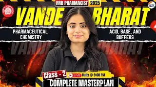 RRB Pharmacist | Acid Base & Buffer | Pharma. Chemistry | Complete Plan | Vande Bharat Series