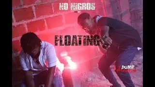 No Nigros - Floating (Official Music Video)