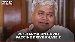Cowin app chief RS Sharma clarifies issues linked to COVID vaccination drive phase 2