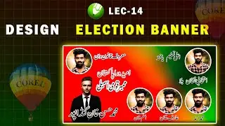 Lec-14| How to Create an Election Banner in CorelDRAW: Step-by-Step Guide for Stunning Designs