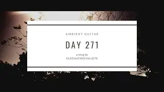 DAY 271 Ambient Violin Piano Epic Music Soundscape Swell Pregnancy Baby Newborn