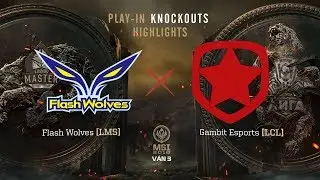 EGame TV - FW vs GMB - V&ograve;ng Loại Ng&agrave;y 3 - MSI - Flash Wolves vs Gambit 2018