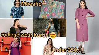 #meesho kurti haul ll college wear Kurtis ll under only 250/-😍