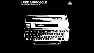 Luke Eargoggle - Neon And Glass