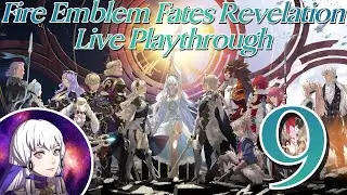 Fire Emblem Fates - Revelation (Lunatic) - Live Playthrough Day 9