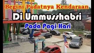 Begini Padatnya Kendaraan di Ummusshabri Pada Pagi Hari
