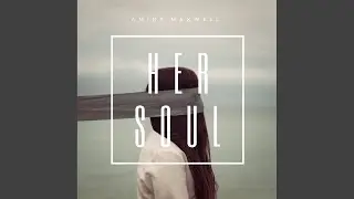 Her Soul (Extended Mix)