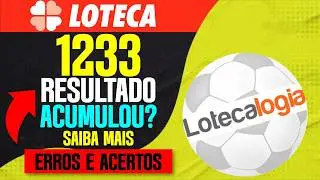 RESULTADOS LOTECA 1233 VAI ACUMULAR? 🤑 LOTECA 1234 PODE TER PR&Ecirc;MIO GIGANTE SAIBA MAIS LOTECA 1233