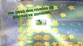 Pas&aacute;ndome dos niveles de plantas vz zombies #video #popular #plantasvszombies #pvz 